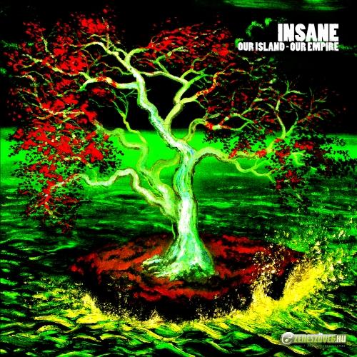 Insane Our Island - Our Empire