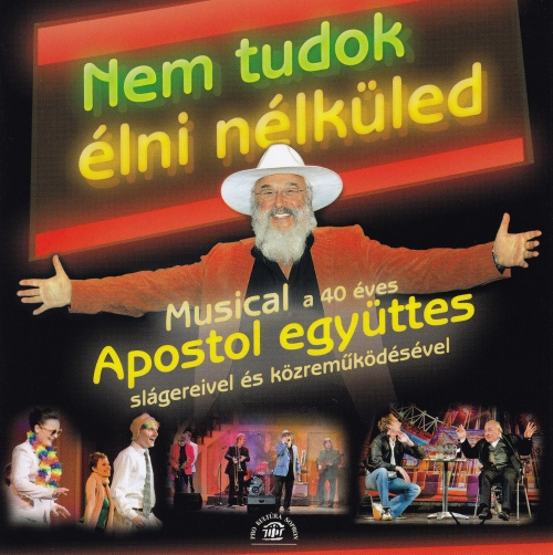 Apostol Nem tudok élni nélküled - musical / part1