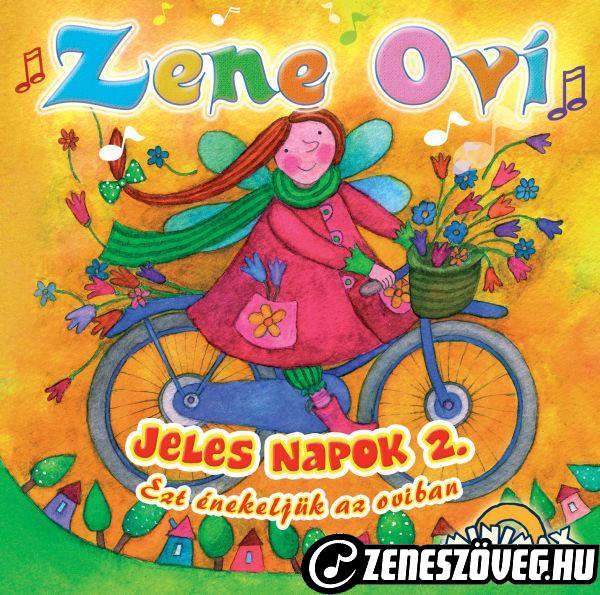 Gyermekdalok Zene ovi: Jeles napok 2 - Ezt énekeljük az oviban