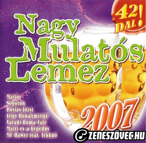 Mulatós dalok Nagy mulatós lemez 2007