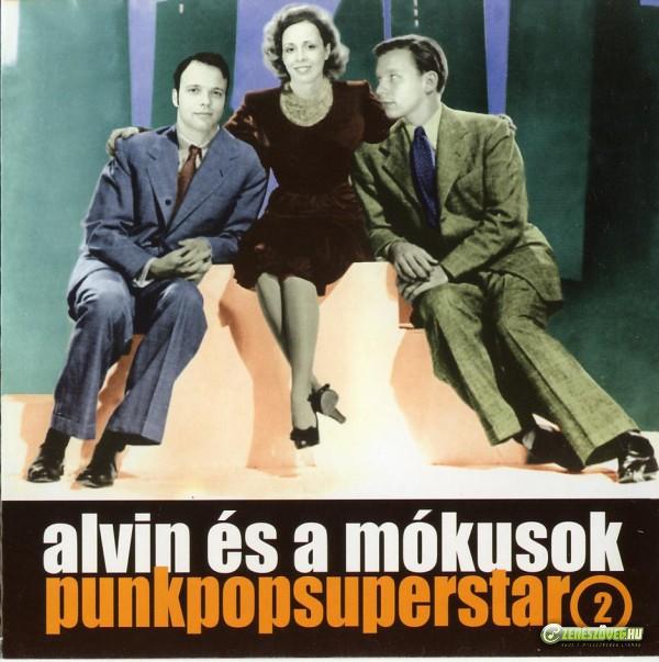 Alvin és a mókusok Punkpopsuperstar 2