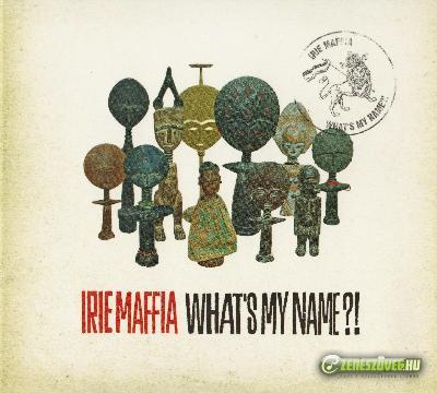 Irie Maffia What's My Name