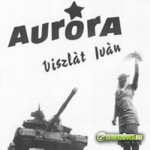 Aurora Viszlát Iván!