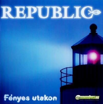 Republic Fényes utakon