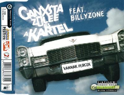 Ganxsta Zolee és a Kartel Vannak percek  EP