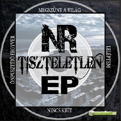 No Respect Tiszteletlen - EP