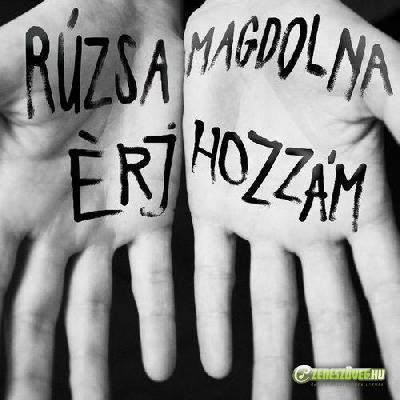 Rúzsa Magdi Érj hozzám