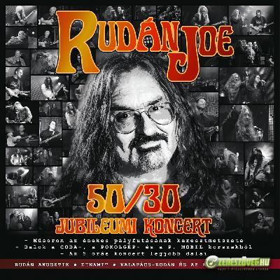 Rudán Joe 50/30 Jubileumi koncert