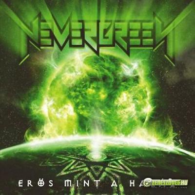 Nevergreen Erős mint a halál / Strong As Death