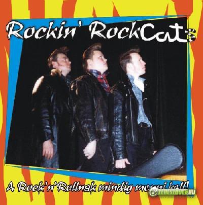 Rockin' RockCats A rock'n'Rollnak mindig menni kell!