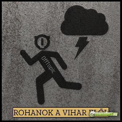 OffTopic Rohanok a vihar elől (Single)