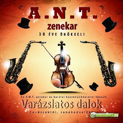 A.N.T. zenekar Varázslatos dalok