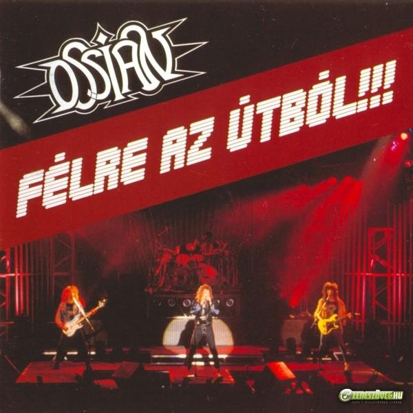 Ossian Félre az útból!!! (újrakiadás)