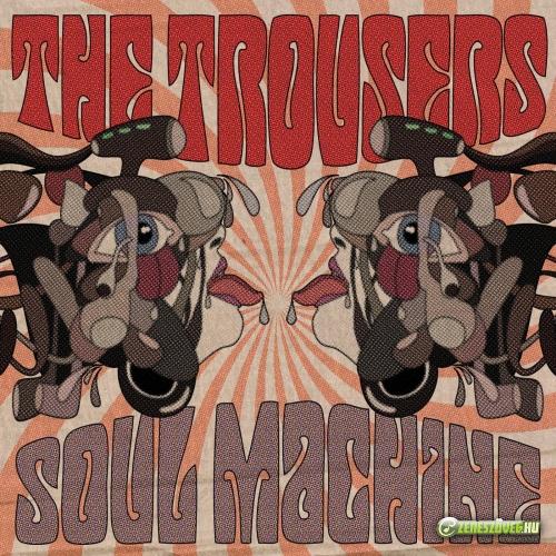 The Trousers Soul Machine