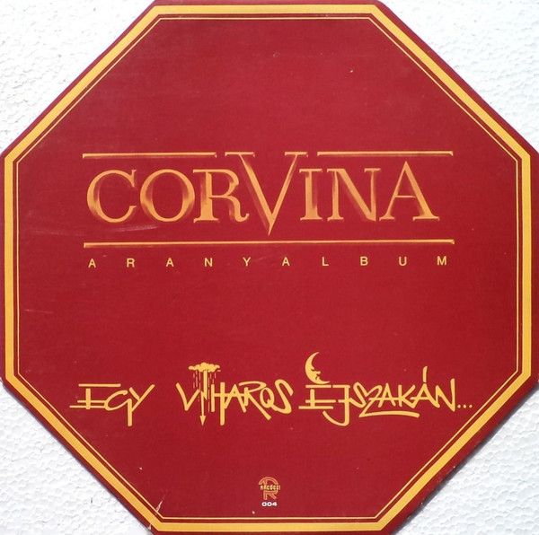Corvina Corvina Aranyalbum – Egy viharos éjszakán…