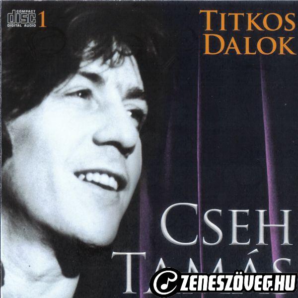 Cseh Tamás Titkos dalok 1.