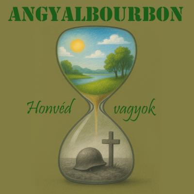 AngyalBourbon Honvéd Vagyok