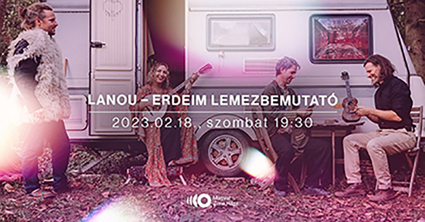 Lanou – Erdeim lemezbemutató a Magyar Zene Házában