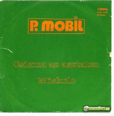P. Mobil Miskolc / Csizma az asztalon