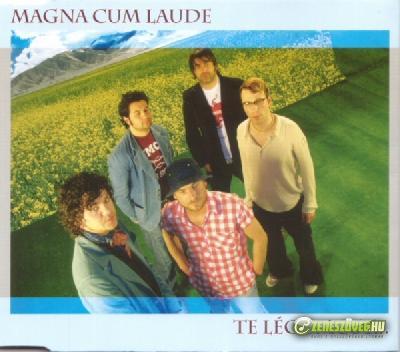 Magna Cum Laude Te légy most (Single)