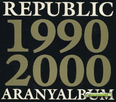 Republic Aranyalbum 1990- 2000