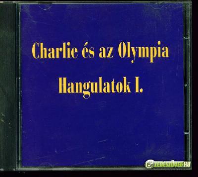Charlie Charlie és az Olympia ‎– Hangulatok I.