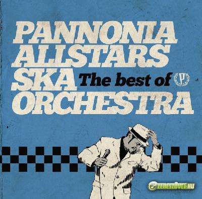 Pannonia Allstars Ska Orchestra The best of Orchestra