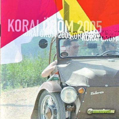 Korai Öröm Korai Öröm 2005