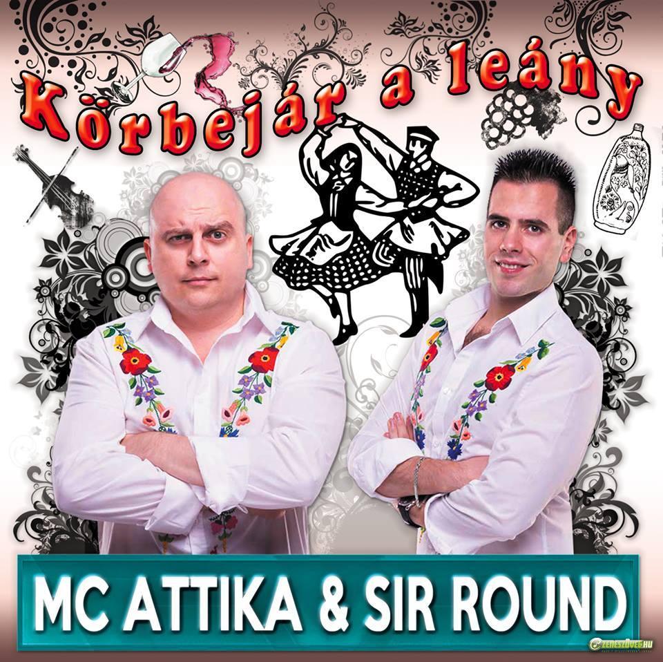 MC Attika & Sir Round