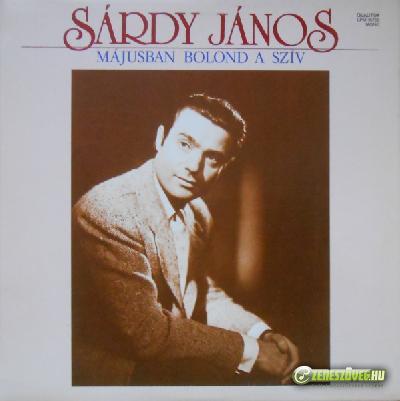 Sárdy János Májusban bolond a szív