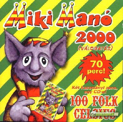 100 Folk Celsius Miki Manó 2000