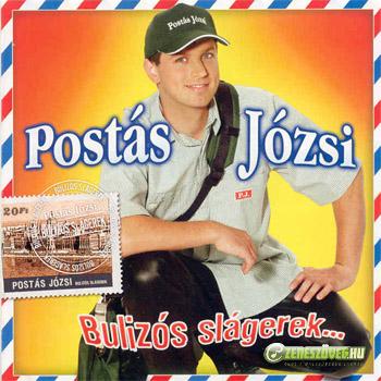 Postás Józsi Bulizós slágerek...