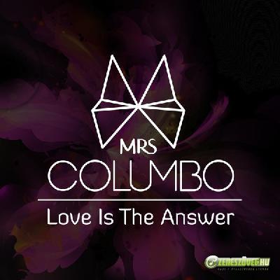 Mrs. Columbo Love Is The Answer