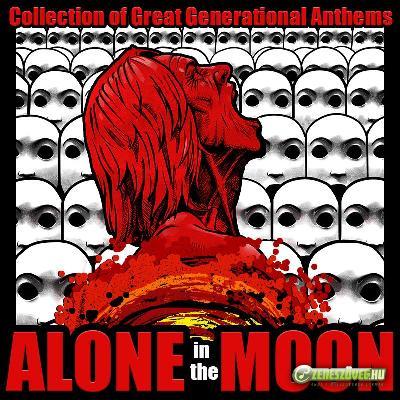 Alone In The Moon Collection of Great Generational Anthems