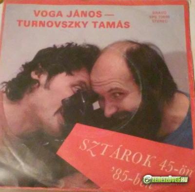 Voga-Turnovszky Sztárok 45-ön ’85-ben