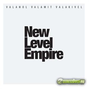 New Level Empire Valahol Valamit Valakivel