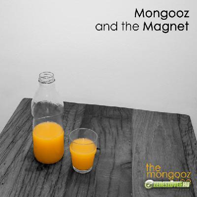 Mongooz and the Magnet The Mongooz Juice