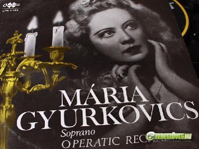 Gyurkovics Mária Operatic Recital