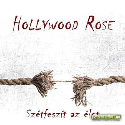 Hollywood Rose Szétfeszít az élet