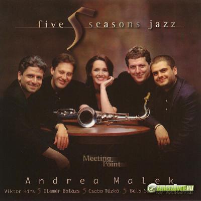 Malek Andrea Meeting Point (Five Seasons Jazz)