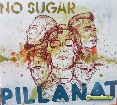 No Sugar Pillanat