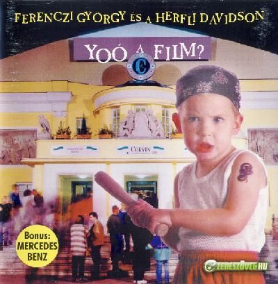 Ferenczi György és a Herfli Davidson Yoó a film?